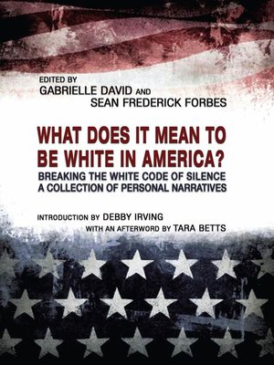 cover image of What Does it Mean to be White in America?